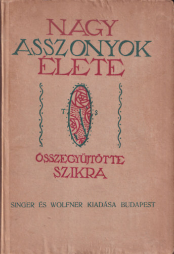 Nagy asszonyok élete (Karriérek)