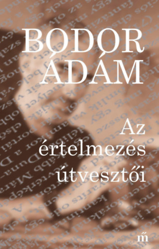 Bodor dm - Az rtelmezs tveszti