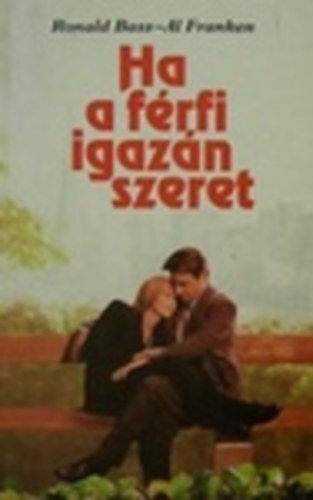 Ronald-Franken, Al Bass - Ha a f�rfi igaz�n szeret