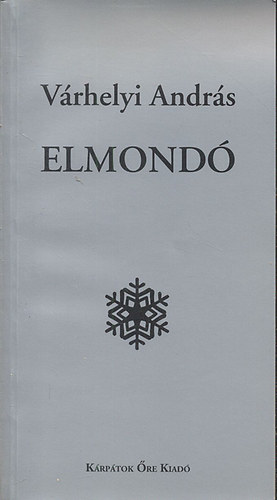 V�rhelyi Andr�s - Elmond� (Novell�k, elmond�sok)