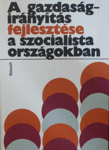 A gazdaságirányítás fejlesztése a szocialista országokban