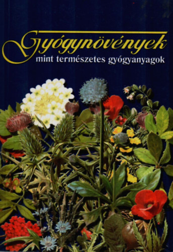 Cs�r�s L�szl� - Gy�gyn�v�nyek mint term�szetes gy�gyanyagok