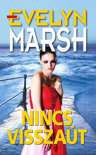 Evelyn Marsh - Nincs vissza�t