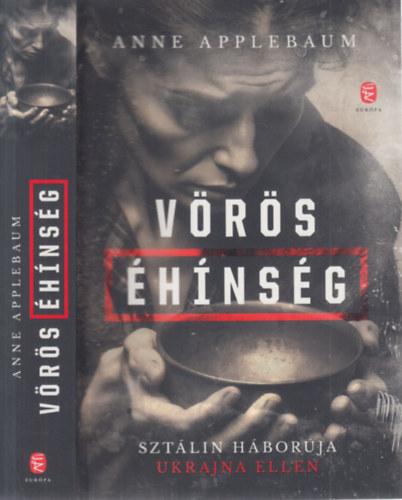 Anne Applebaum - V�r�s �h�ns�g