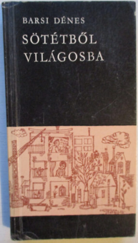 Barsi Dnes - Sttbl vilgosba