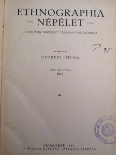 Gyrffy Istvn szerk. - Ethnographia - Nplet XLVI. vfolyam - 1935