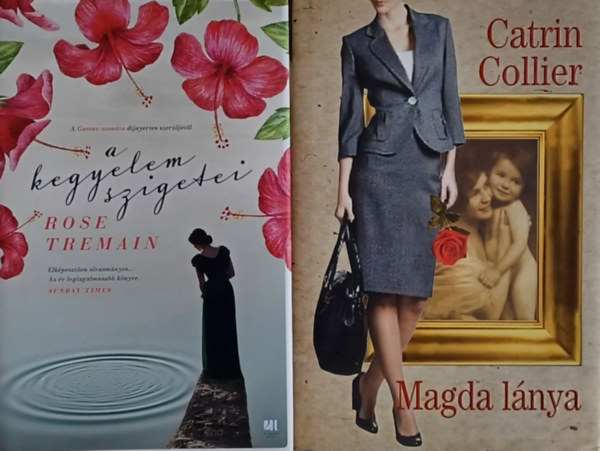 Catrin Collier Rose Tremain - A kegyelem szigete + Magda lnya (2 m)