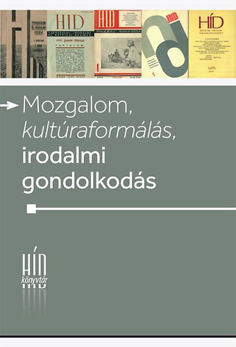 Mozgalom, kult�raform�l�s, irodalmi gondolkod�s