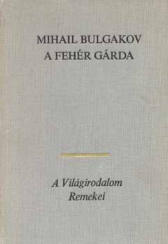 Mihail Bulgakov - A fehr grda