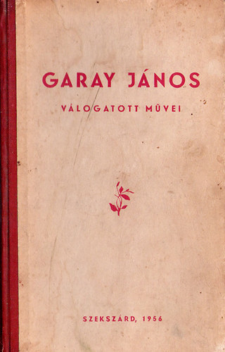 Garay J�nos v�logatott m�vei