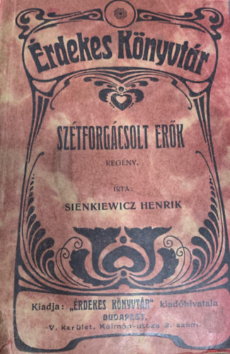 Sienkiewicz Henrik - Szforgcsolt erk