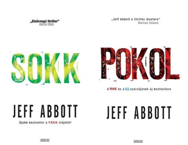 Jeff Abbott - 2 k�tet Jeff Abbott: Sokk + Pokol
