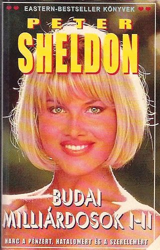 Peter Sheldon - Budai milli�rdosok I-II.