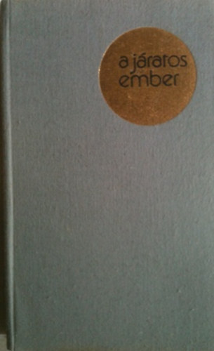 Karik�s Frigyes - A j�ratos ember