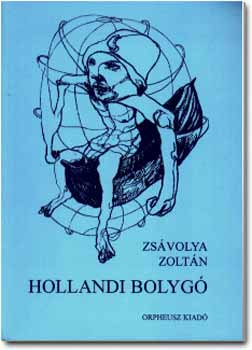 Zsvolya Zoltn - Hollandi bolyg