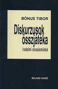 Bónus Tibor - Diskurzusok összjátéka