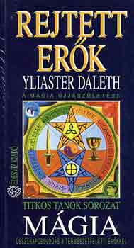 Yliaster Daleth - Rejtett erők: Mágia