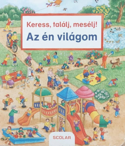 Az n vilgom (Keress, tallj, meslj!)