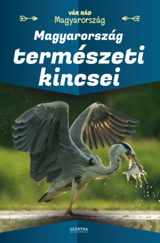 Vida Péter - Magyarország természeti kincsei