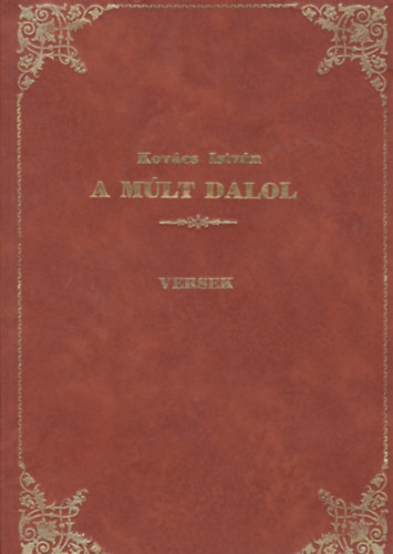 Kov�cs Istv�n - A m�lt dalol