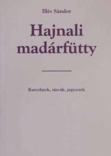 Ills Sndor - Hajnali madrftty