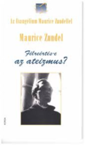 Maurice Zundel - Flrerts-e az ateizmus?