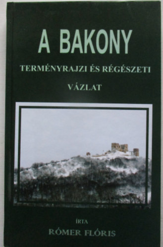 Rmer Flris - A Bakony