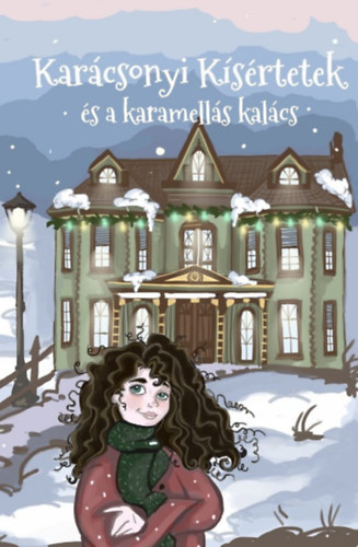Schwerteczky Adrienn - Karcsonyi ksrtetek s a karamells kalcs