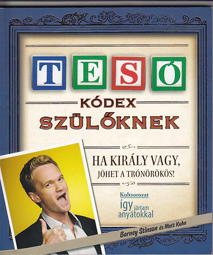 Barney Stinson; Matt Kuhn - Tes Kdex Szlknek