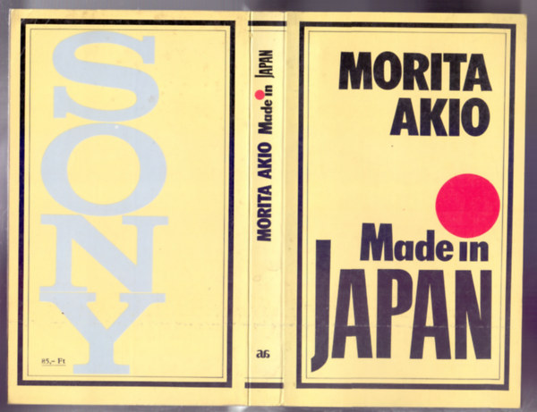Morita Akio - Made in Japan (Morita Akio s a Sony)