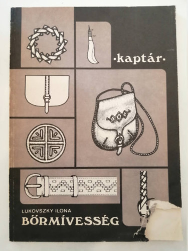 Vadász Katalin, Kádasi Éva-Kardos Mária Lukovszky Ilona - Bőrmívesség / Varrás / Kerámia (3 kötet a Kaptár sorozatból)