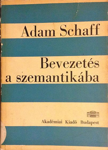 Adam Schaff - Bevezets a szemantikba