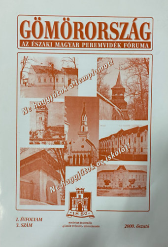 B. Kovcs Istvn  (Szerk.) - Gmrrszg - Az szaki Magyar Peremvidk fruma - I. vfolyam 3. szm - 2000. szut