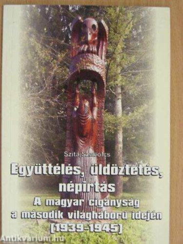 Szita Szabolcs - Együttélés, üldöztetés, népirtás