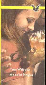 Tom Wittgen - A szolid lányka