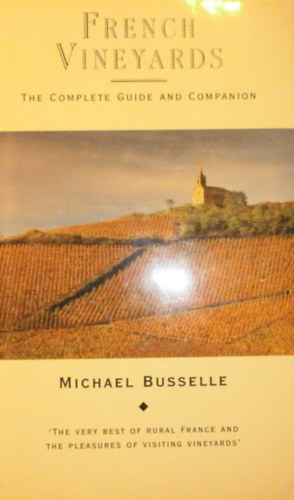 Michael Busselle - French Vineyards