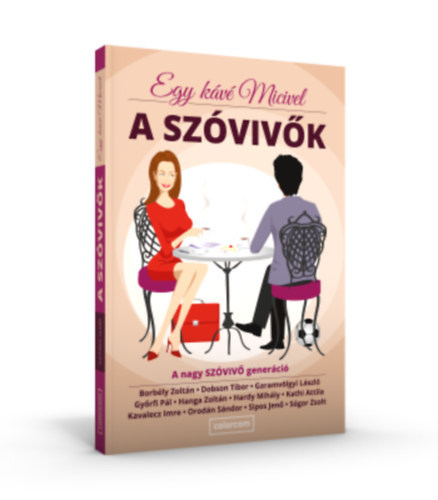 Egy kávé Micivel - A szóvivők