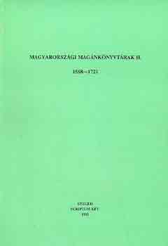 Farkas-Varga-Katona-Latzkovits - Magyarországi magánkönyvtárak II. 1588-1721