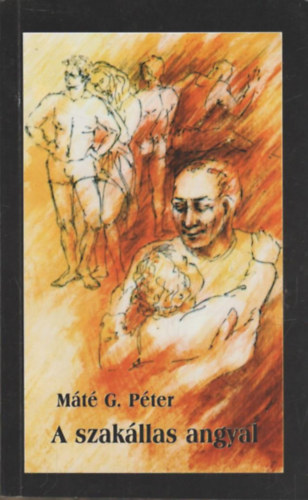 Mt G. Pter - A szakllas angyal