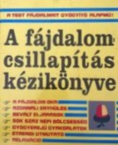 Claudia Allen - Gale Maleskey - Ellen Michaud - A f�jdalomcsillap�t�s k�zik�nyve KOMPLEX PROGRAM MINDENNEM� TESTI F�JDALOM CSILLAP�T�S�HOZ