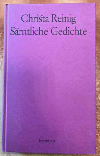 Christa Reining - S�mtliche Gedichte