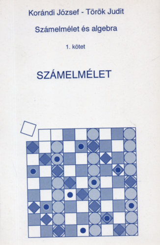 Trk Judit Korndi Jzsef - Szmelmlet s algebra I. - Szmelmlet