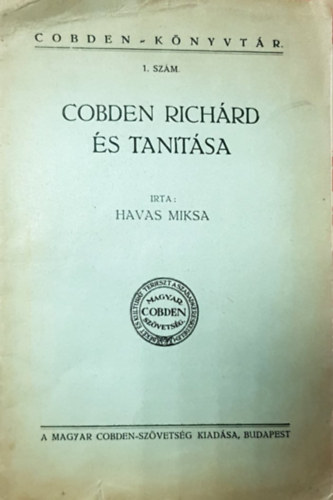 Havas Miksa - Cobden Richrd s tantsa