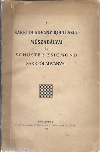 A sakkfladvny-kltszet mszablyai s Schuster Zsirmond sakkfladvnyai