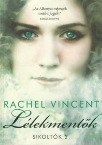 Rachel Vincent - Lélekmentők - Sikoltók 2.