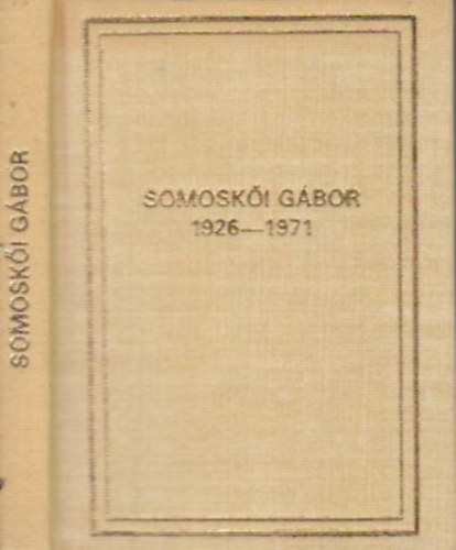 Roland Ferenc - Somoski Gbor 1926-1971. (miniknyv)