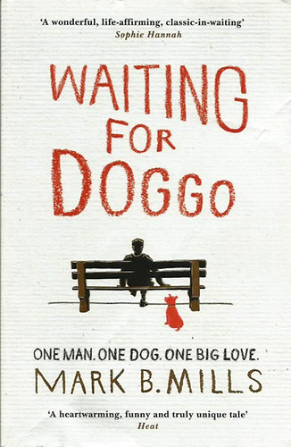 Mark B. Mills - Waiting for Doggo