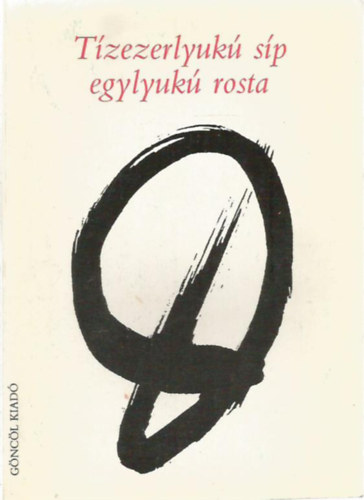 Pet� T�th K�roly - T�zezerlyuk� s�p egylyuk� rosta