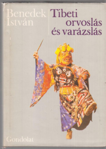 Benedek Istvn - Tibeti orvosls s varzsls