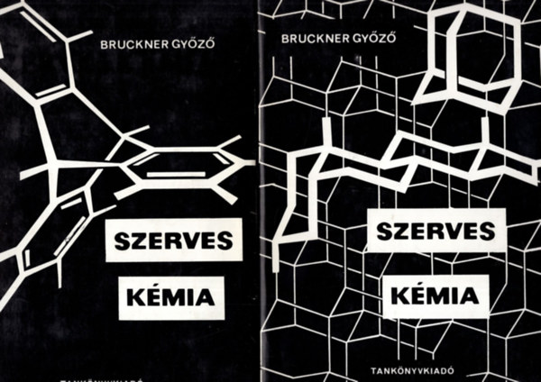 Bruckner Győző - Szerves kémia II. 1-2.